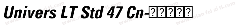 Univers LT Std 47 Cn字体转换